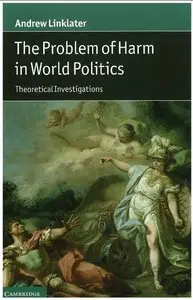 The Problem of Harm in World Politics: Theoretical Investigations