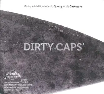 Dirty Caps' - Musique traditionnelle du Quercy et de Gascogne (2019)