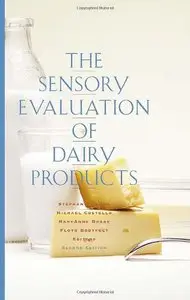 The Sensory Evaluation of Dairy Products (Repost)