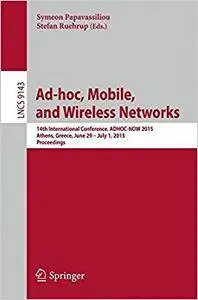 Ad-hoc, Mobile, and Wireless Networks