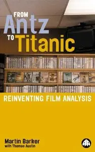 From Antz to Titanic: Reinventing Film Analysis (Repost)