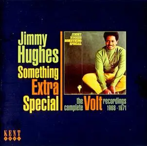 Jimmy Hughes - Something Extra Special: The Complete Volt Recordings 1968-1971 (2010) {Kent Records CDKEND341}