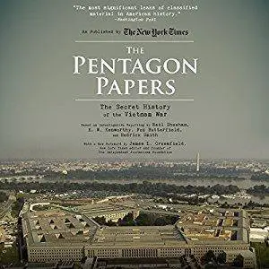 The Pentagon Papers: The Secret History of the Vietnam War [Audiobook]