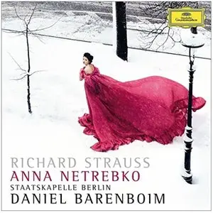 Netrebko, Barenboim - Strauss: Four Last Songs, Ein Heldenleben (2014)