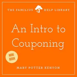 «An Intro to Couponing» by Marry Potter Kenyon