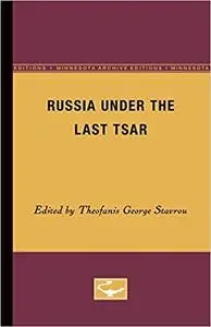 Russia Under the Last Tsar