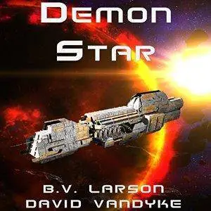Demon Star: Star Force, Book 12 by B. V. Larson