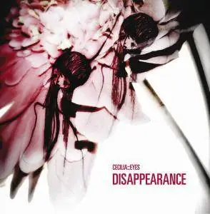 Cecilia::Eyes - Disappearance (2014)