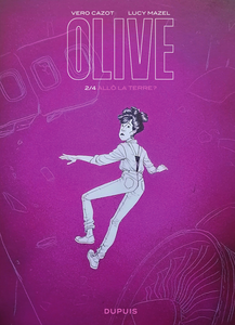 Olive - Tome 2 - Allô La Terre (Edition Speciale)