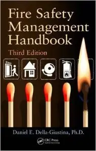 Fire Safety Management Handbook, Third Edition (repost)