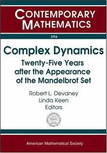 Complex Dynamics: Twenty-Five Years after the Appearance of the Mandelbrot Set