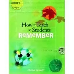 How To Teach So Students Remember 