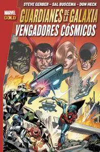 Marvel Gold. Guardianes de la Galaxia: Vengadores Cósmicos