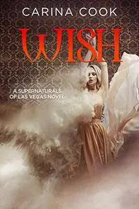 Wish (Supernaturals of Las Vegas Book 3)