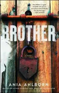 «Brother» by Ania Ahlborn