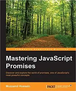Mastering JavaScript Promises (Repost)