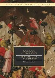 Boccaccio the Philosopher: An Epistemology of the Decameron