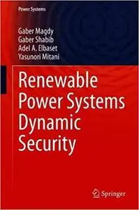 Renewable Power Systems Dynamic Security