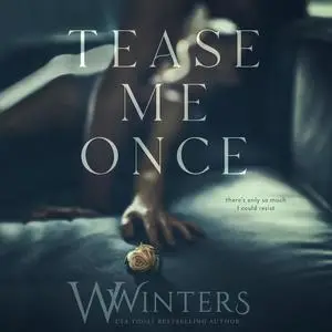 «Tease Me Once» by Willow Winters, W. Winters