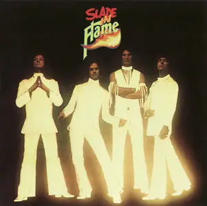 Slade - Slade In Flame (1974) [2007, Remastered + Bonus Tracks] (Repost)