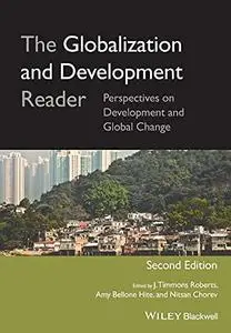 The Globalization and Development Reader: Perspectives on Development and Global Change