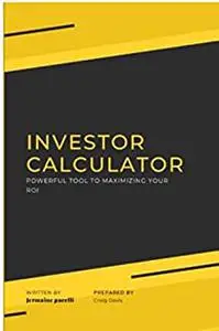 Investor calculator : Powerful tool to maximize your ROI