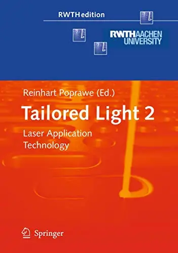 Tailored Light 2: Laser Application Technology
