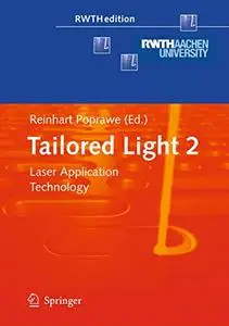 Tailored Light 2: Laser Application Technology