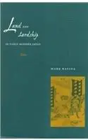 Land and Lordship in Early Modern Japan