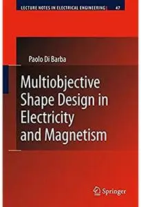 Multiobjective Shape Design in Electricity and Magnetism [Repost]