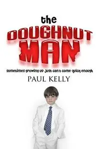 «The Doughnut Man» by Paul Kelly