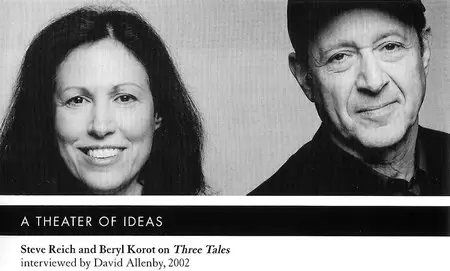 Steve Reich & Beryl Korot - Three Tales (2003) CD + DVD