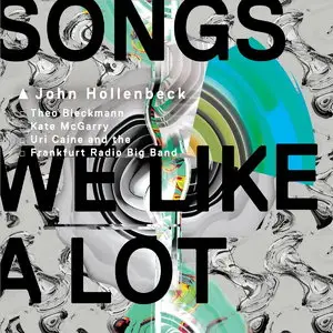 John Hollenbeck - Songs We Like a Lot (2015)