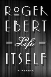 Life Itself: A Memoir(Repost)