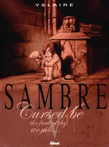 Sambre 05 - Cursed Be the Fruit of Thy Womb