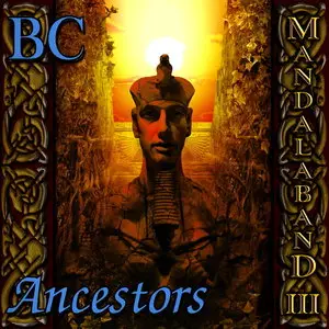 Mandalaband - Mandalaband III: BC - Ancestors (2009)