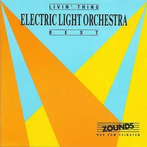 Electric Light Orchestra - Livin' Thing: Best (1992) {Zounds/Sony Music Special Products}
