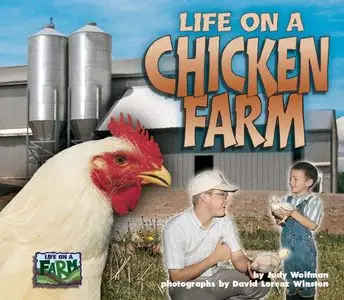 Life on a Chicken Farm (Life on a Farm) (repost)