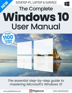The Complete Windows 10 User Manual - Issue 4 - December 2023