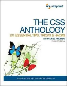 The CSS Anthology: 101 Essential Tips, Tricks & Hacks (Repost)