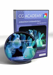 CG ACADEMY - Animation Fundamentals 1: The Core Principles ( 3DS Max) 