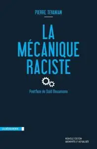 Pierre Tevanian, "La mécanique raciste"