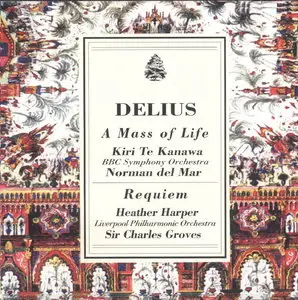 Delius: A Mass For Life/Del Mar & Requiem/Groves