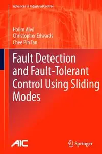 Fault Detection and Fault-Tolerant Control Using Sliding Modes (repost)