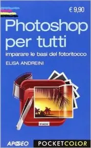 Elisa Andreini - Photoshop per tutti