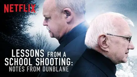 Lessons from a School Shooting: Notes from Dunblane (2018)