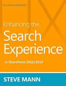 Enhancing the Search Experience in SharePoint 2016/2019