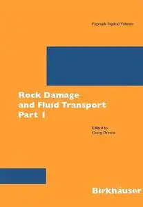 Rock Damage and Fluid Transport, Part I