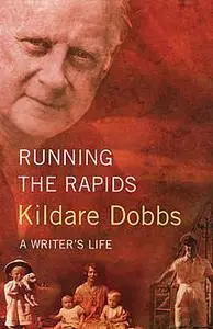 «Running The Rapids» by Kildare Dobbs