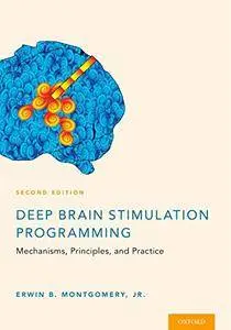 Deep Brain Stimulation Programming: Mechanisms, Principles and Practice, 2nd Edition